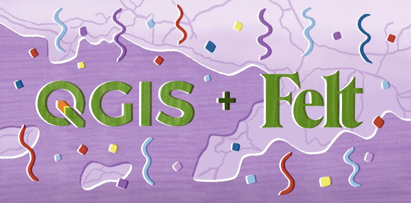An illustration of the QGIS and Felt logos joined by a plus sign over a purple map, surrounded by confetti